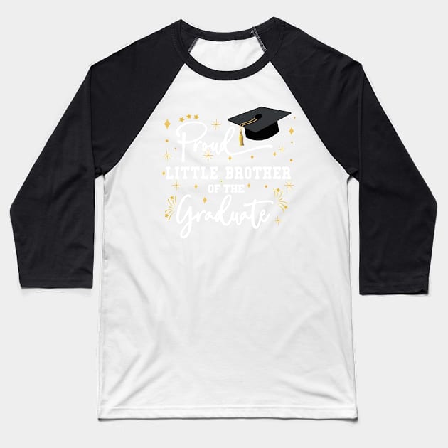 Proud Little Brother Of The Graduate | Quote With White Text Family Graduation Baseball T-Shirt by Estrytee